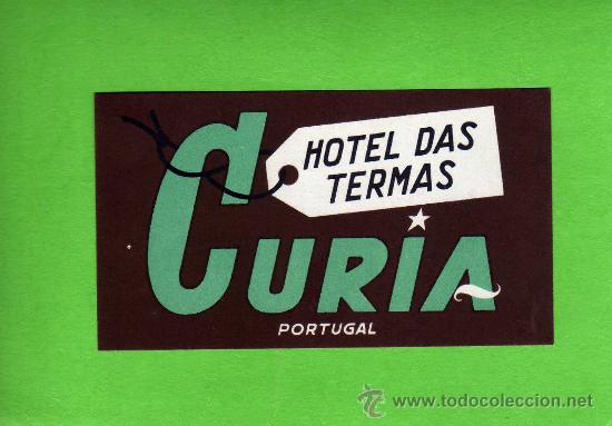 Etiquetas antiguas: ETIQUETA HOTEL - HOTEL DAS TERMAS - CURIA - PORTUGAL.