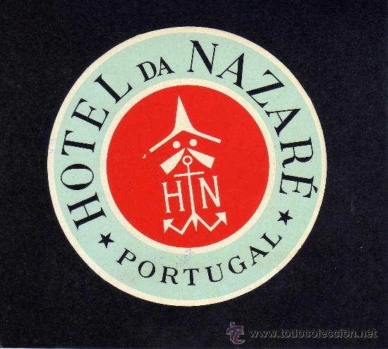 Etiquetas antiguas: ETIQUETA HOTEL - HOTEL DA NAZAR&Eacute; - PORTUGAL.