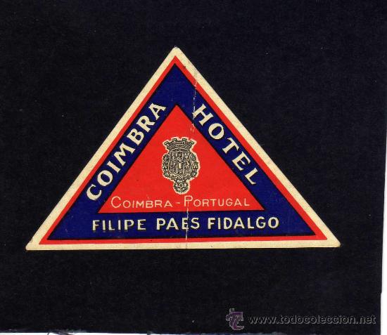 Etiquetas antiguas: ETIQUETA HOTEL - COIMBRA HOTEL- FILIPE PAES FIDALGO - COIMBRA - PORTUGAL.