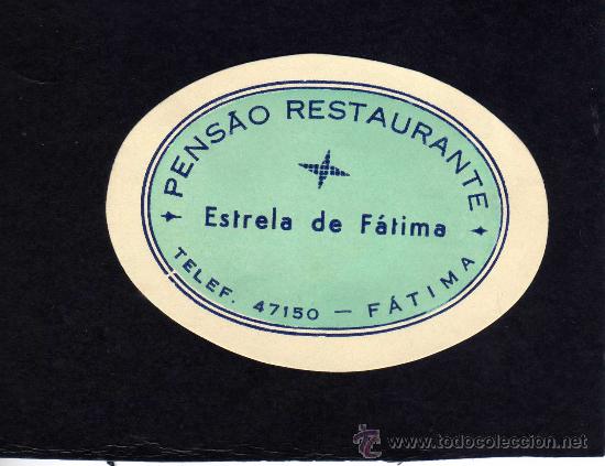 Etiquetas antiguas: ETIQUETA HOTEL - PENSAO RESTAURANTE ESTRELLA DE FATIMA - FATIMA - PORTUGAL.
