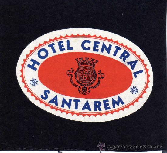Etiquetas antiguas: ETIQUETA HOTEL - HOTEL CENTRAL - SANTAREM - PORTUGAL.