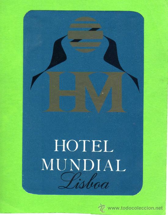 Etiquetas antiguas: ETIQUETA HOTEL - HOTEL MUNDIAL - LISBOA - PORTUGAL.