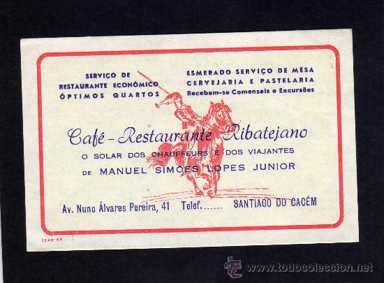 Etiquetas antiguas: ETIQUETA HOTEL - CAFE-RESTAURANTE RIBATEJANO - SANTIAGO DO CACEM- PORTUGAL.