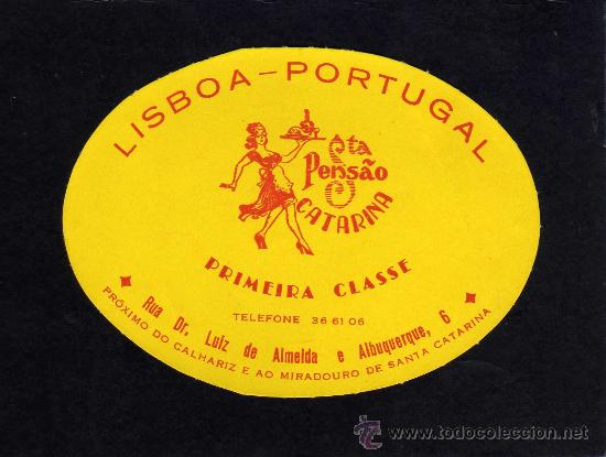 Etiquetas antiguas: ETIQUETA HOTEL - PENSAO CATARINA - LISBOA - PORTUGAL.