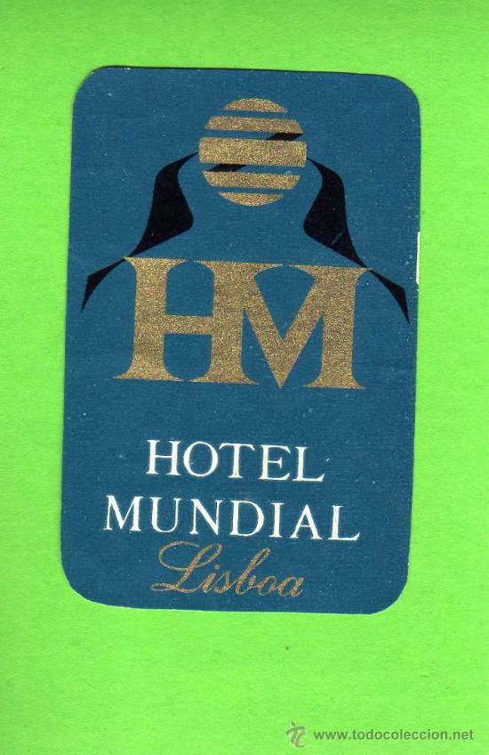 Etiquetas antiguas: ETIQUETA HOTEL - HOTEL MUNDIAL - LISBOA - PORTUGAL.