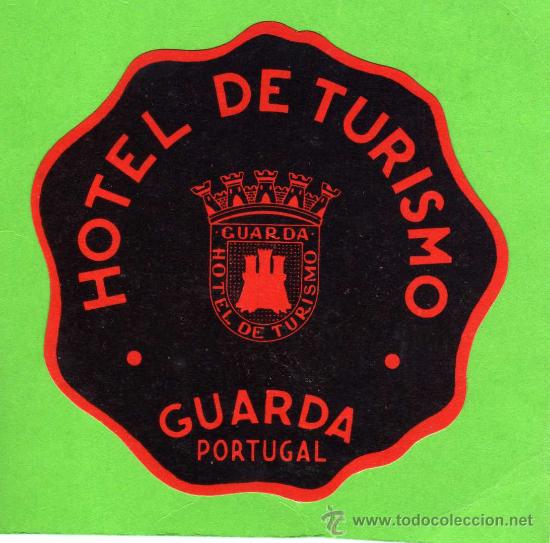 Etiquetas antiguas: ETIQUETA HOTEL - HOTEL DE TURISMO  - GUARDA - PORTUGAL.