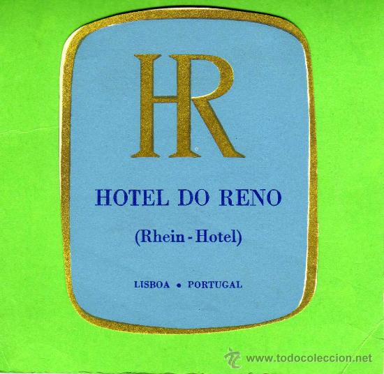 Etiquetas antiguas: ETIQUETA HOTEL - HOTEL DO RENO - LISBOA - PORTUGAL.