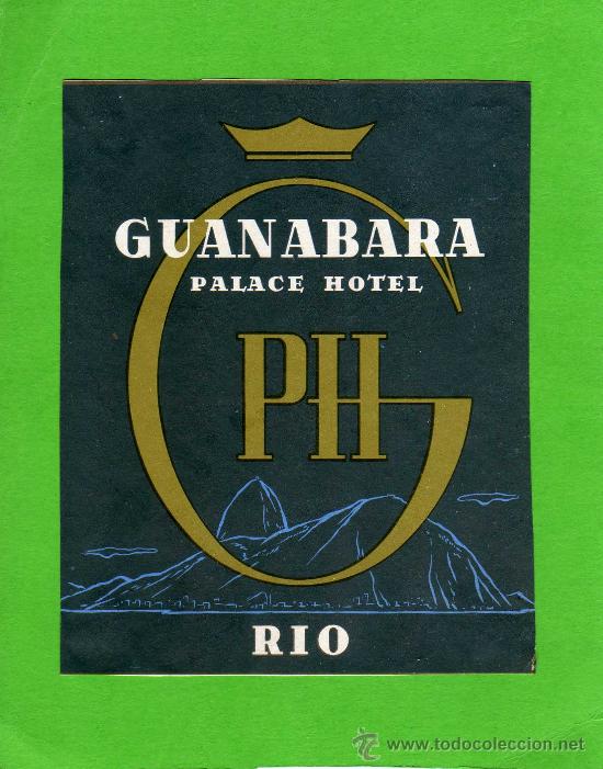 Etiquetas antiguas: ETIQUETA HOTEL - GUANABARA PALACE HOTEL - RIO - BRASIL.