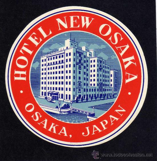 Etiquetas antiguas: ETIQUETA HOTEL - HOTEL NEW OSAKA - OSAKA - JAPON.
