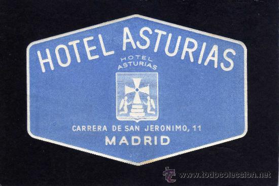 Etiquetas antiguas: ETIQUETA HOTEL - HOTEL ASTURIAS - MADRID.