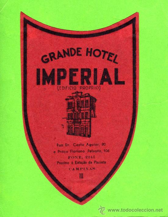 Etiquetas antiguas: ETIQUETA HOTEL - GRANDE HOTEL IMPERIAL - CAMPINAS - BRASIL.