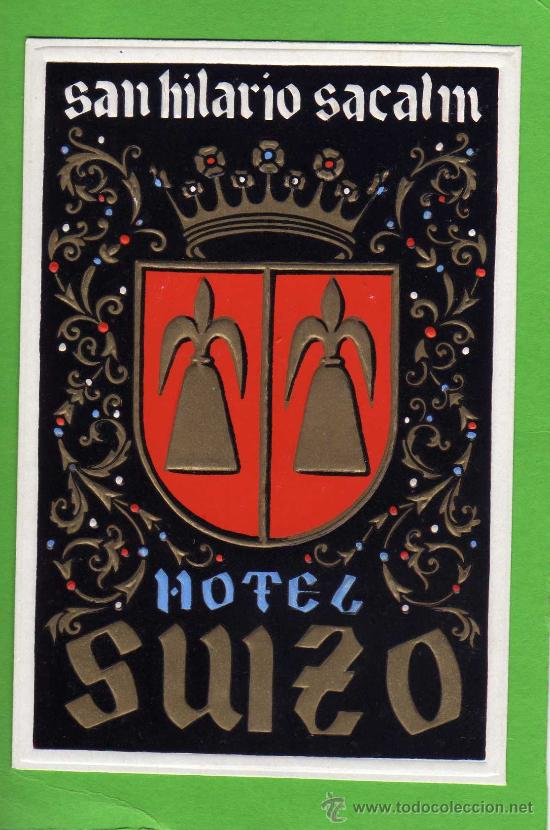 Etiquetas antiguas: ETIQUETA HOTEL -  HOTEL SUIZO - SAN HILARIO SACALM - GERONA - CON  RELIEVE - 12.50 X 8.50 CM.