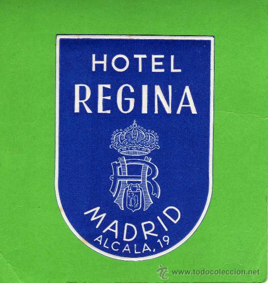 Etiquetas antiguas: ETIQUETA HOTEL  -   HOTEL REGINA - MADRID
