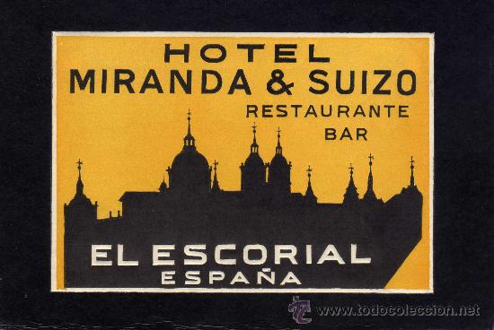 Etiquetas antiguas: ETIQUETA HOTEL - HOTEL MIRANDA & SUIZO - EL ESCORIAL - MADRID