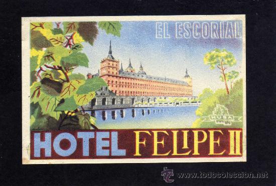 Etiquetas antiguas: ETIQUETA HOTEL  -   HOTEL FELIPE II - EL ESCORIAL - MADRID