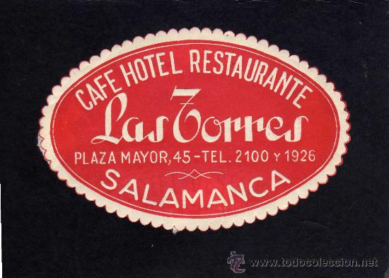 Etiquetas antiguas: ETIQUETA HOTEL  -  CAFE HOTEL RESTAURANTE - LAS TORRES - SALAMANCA .