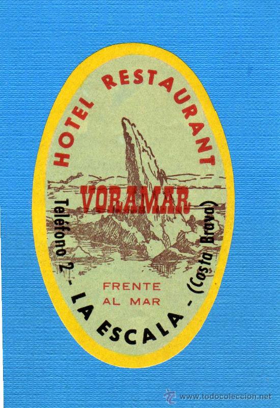 Etiquetas antiguas: ETIQUETA HOTEL - HOTEL RESTAURANT VORAMAR - LA ESCALA - GERONA.