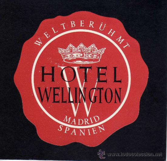 Etiquetas antiguas: ETIQUETA HOTEL  -   HOTEL WELLINGTON - MADRID