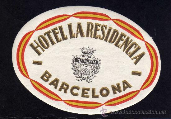 Etiquetas antiguas: ETIQUETA HOTEL  -   HOTEL LA RESIDENCIA - BARCELONA.