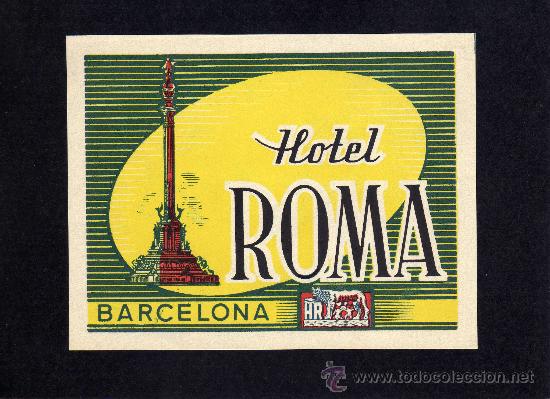 Etiquetas antiguas: ETIQUETA HOTEL  -   HOTEL ROMA - BARCELONA.