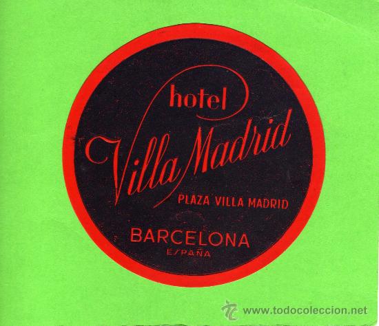Etiquetas antiguas: ETIQUETA HOTEL  -   HOTEL VILLA MADRID - BARCELONA.