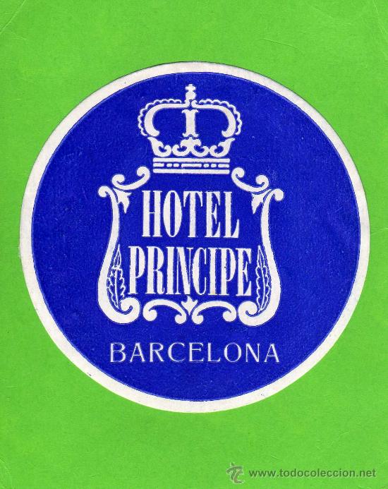 Etiquetas antiguas: ETIQUETA HOTEL  -   HOTEL PRINCIPE - BARCELONA.