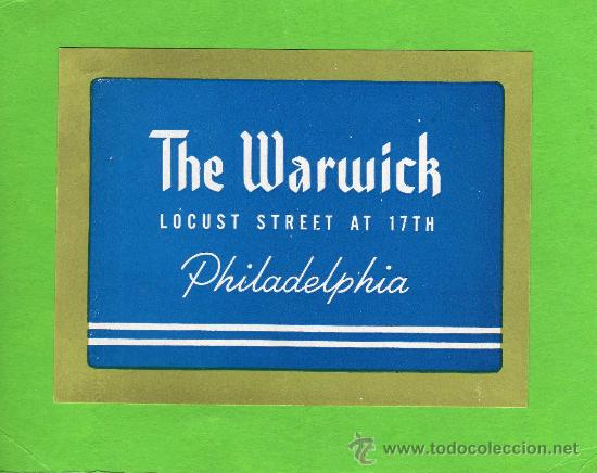 Etiquetas antiguas: ETIQUETA HOTEL - HOTEL THE WARWICH - PHILADELPHIA - USA.