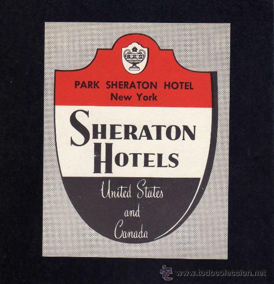Etiquetas antiguas: ETIQUETA HOTEL - SHERATON HOTELS - NEW YORK - USA.