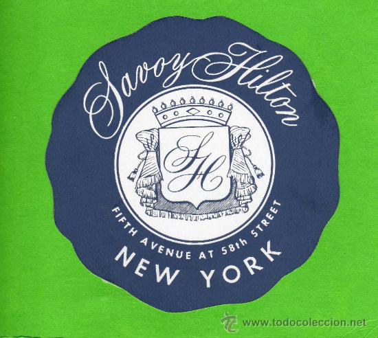 Etiquetas antiguas: ETIQUETA HOTEL - HOTEL SAVOY HILTON - NEW YORK - USA.