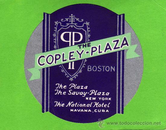 Etiquetas antiguas: ETIQUETA HOTEL - HOTEL THE COPLEY-PLAZA  - BOSTON - USA.