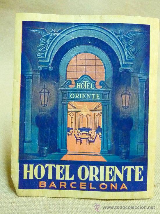 Etiquetas antiguas: ETIQUETA, HOTEL ORIENTE, BARCELONA, MEDIDAS: 10X8 CM