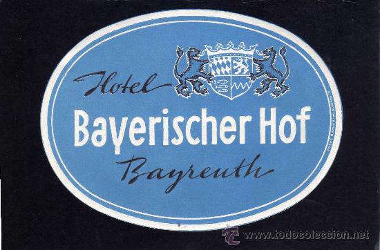 Etiquetas antiguas: ETIQUETA HOTEL - HOTEL BAYERISCHER HOF - BAYREUCTH - ALEMANIA.