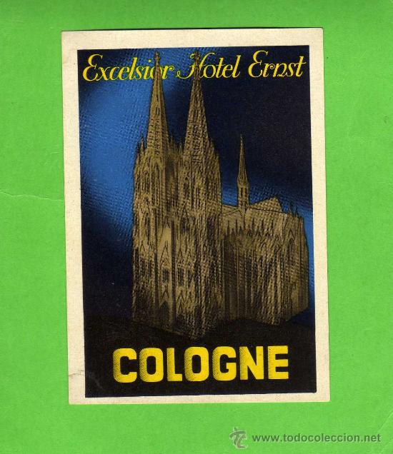 Etiquetas antiguas: ETIQUETA HOTEL  -    EXCELSIOR HOTEL ERNST - COLOGNE - ALEMANIA.