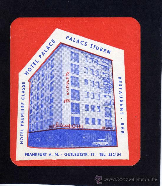 Etiquetas antiguas: ETIQUETA HOTEL  -    HOTEL PALACE  -  FRANKFURT - ALEMANIA.