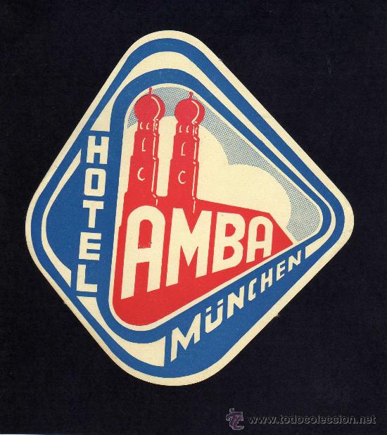 Etiquetas antiguas: ETIQUETA HOTEL  -    HOTEL AMBA  - MUNCHEN - ALEMANIA.
