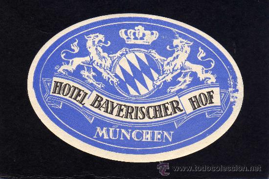 Etiquetas antiguas: ETIQUETA HOTEL  -    HOTEL BAYERISCHER HOF - MUNCHEN - ALEMANIA.
