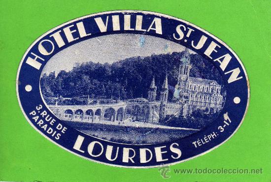 Etiquetas antiguas: ETIQUETA HOTEL - HOTEL VILLA ST. JEAN - LOURDES - FRANCIA.