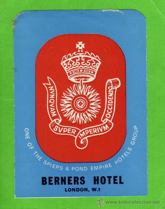 Etiquetas antiguas: ETIQUETA HOTEL - BERNERS HOTEL - LONDON - INGLATERRA