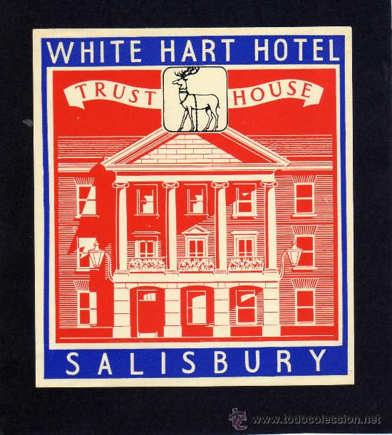 Etiquetas antiguas: ETIQUETA HOTEL    -      TRUST HOUSE - WHITE HART HOTEL - SALISBURY - INGLATERRA