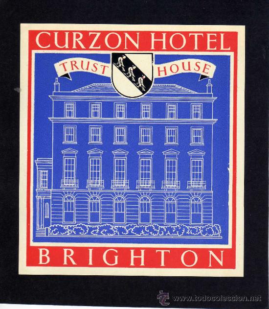 Etiquetas antiguas: ETIQUETA HOTEL    -      TRUST HOUSE - CURZON HOTEL - BRIGHTON - INGLATERRA