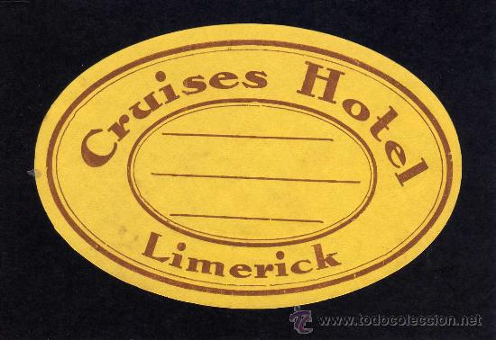 Etiquetas antiguas: ETIQUETA HOTEL    -     CRUISES HOTEL - LIMERICK - INGLATERRA