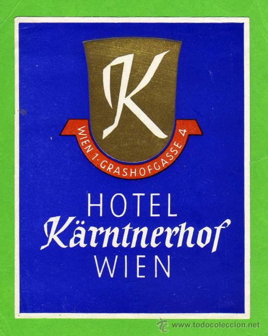 Etiquetas antiguas: ETIQUETA HOTEL - HOTEL KARNTNERHOF - WIEN - AUSTRIA.