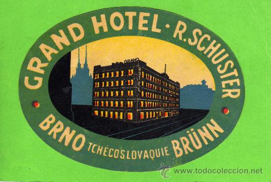 Etiquetas antiguas: ETIQUETA HOTEL - GRAND HOTEL- R. SCHUSTER - BRNO - CHECOSLOVAQUIA