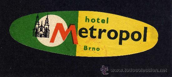 Etiquetas antiguas: ETIQUETA HOTEL    -         HOTEL METROPOL - BRNO - CHECOSLOVAQUIA