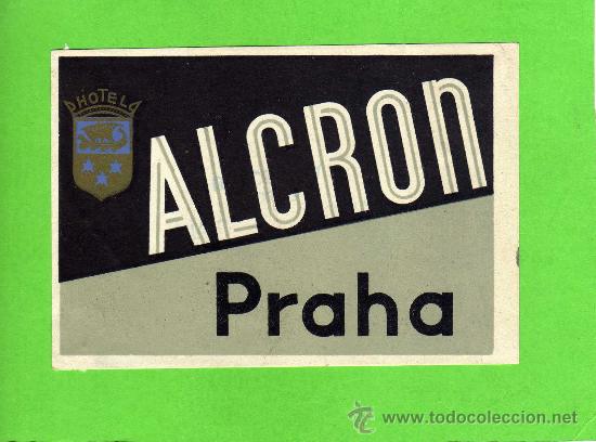 Etiquetas antiguas: ETIQUETA HOTEL    -         HOTEL ALCRON - PRAHA - CHECOSLOVAQUIA