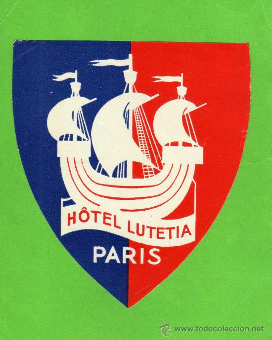 Etiquetas antiguas: ETIQUETA HOTEL - HOTEL LUTETIA - PARIS - FRANCIA.