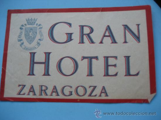 Etiquetas antiguas: Gran Hotel. Zaragoza. 12 x 8 cms. - Foto 1