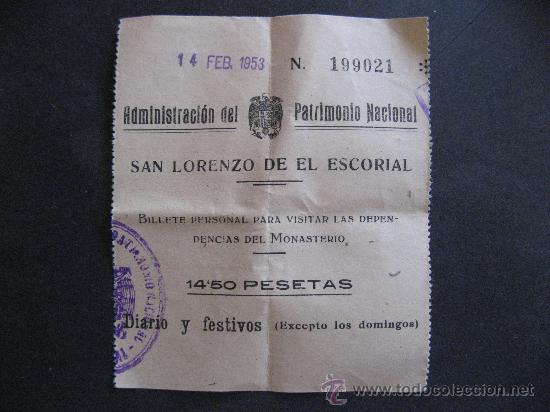 Etiquetas antiguas: ADMINISTRACION DEL PATRIMONIO NACIONAL,ANTIGUA ENTRADA VISITA A MONASTERIO SAN LORENZO DEL ESCORIAL.