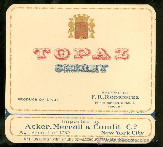 Etichette antiche: ETIQUETA DE TOPAZ SHERRY. F. R. RODRIGUEZ. PUERTO DE SANTA MARIA.