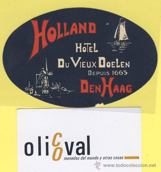 Etiquetas antiguas: ETIQUETA  HOTEL- holanda  den haag du vieux doelen oval 100 mm